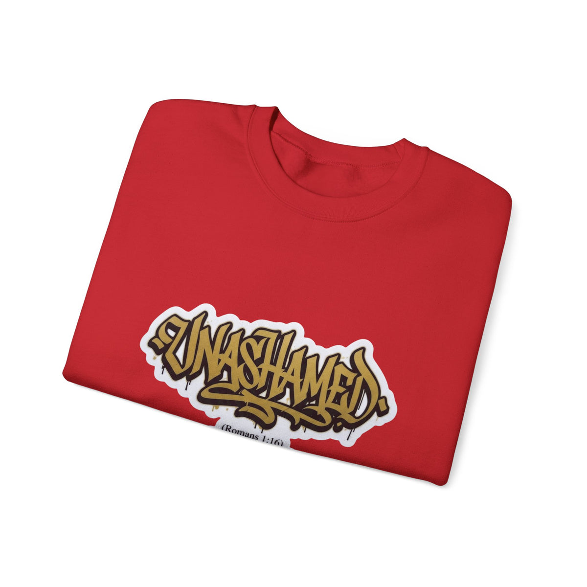 Unashamed Faith Sweatshirt